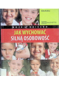 Jak wychować silną osobowość