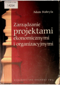 Zarządzanie projektami ekonomicznymi i organizacyjnymi