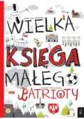 Wielka księga małego patrioty