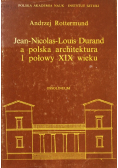 Jean Nicolas Louis Durand a polska architektura I połowy XIX wieku