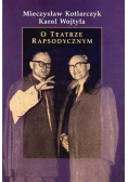 O teatrze rapsodycznym