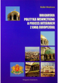 Bułgarska polityka wewnętrzna a proces integracji z Unią Europejską