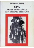 UPA Armia powstańcza czy kurenie Rizunów