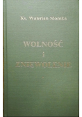 Wolność i zniewolenie