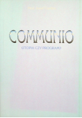 Communio utopia czy program?
