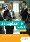 Zarządzanie ludźmi Poradnik bez kantów