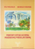 Podstawy sztuki leczenia poszerzonej wiedzą duchową