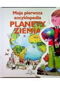Moja pierwsza encyklopedia Planety Ziemia