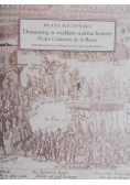 Dramaturg w wielkim teatrze historii Pedro Calderon de la Barca