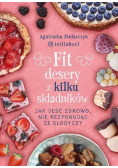 Fit desery z kilku składników
