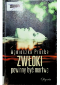Zwłoki powinny być martwe