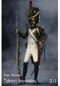 Żołnierz Imperialny 1800-  1814 Tom II / 1