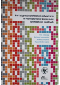 Partycypacja społeczna i aktywizacja w rozwiązywaniu problemów społeczności lokalnych