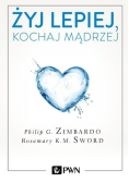 Żyj lepiej, kochaj mądrzej