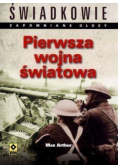 Pierwsza wojna światowa. Świadkowie