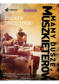 Mamy dusze muszkieterów