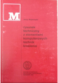 Rysunek techniczny z elementami komputerowych technik kreślenia