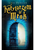 Korytarzem w mrok