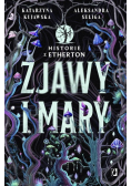 Zjawy i mary. Historie z Etherton. Tom 1