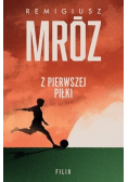 Z pierwszej piłki