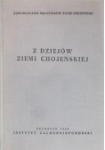Z dziejów Ziemi Chojeńskiej