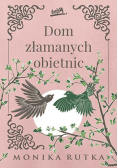 Dom złamanych obietnic Tom 3