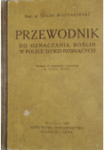 Przewodnik do oznaczenia roślin w Polsce Dziko Rosnących