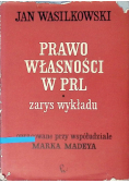 Prawo własności w PRL. Zarys wykładu