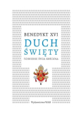 Duch Święty. Tchnienie życia Kościoła