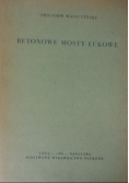 Betonowe mosty łukowe