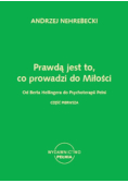 Prawdą jest to, co prowadzi do miłości od Berta Hellingera od psychoterapii pełni