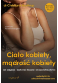 Ciało kobiety mądrość kobiety
