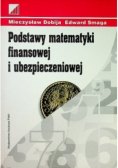 Podstawy matematyki finansowej i ubezpieczeniowej