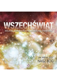 Wszechświat wielkość, wspaniałość i piękno boskiego stworzenia