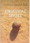Objawiać osobę