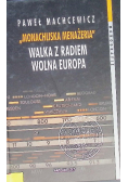 Monachijska menażeri Walka z radiem Wolna Europa