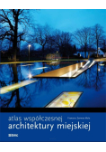 Atlas współczesnej architektury miejskiej