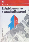 Strategie konkurencyjne w Europę bankowości