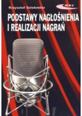 Podstawy nagłośnienia i realizacji nagrań