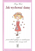 Jak wychować damę
