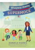 Wszyscy mamy supermoce