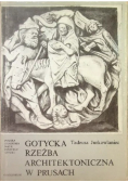 Gotycka rzeźba architektoniczna w Prusach