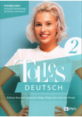 Tolles Deutsch 2. Podręcznik do języka niemieckiego dla liceum i technikum