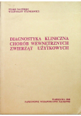 Diagnostyka kliniczna chorób wewnętrznych zwierząt użytkowych