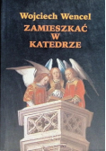 Zamieszkać w katedrze
