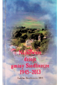 Najnowsze dzieje gminy Siedliszcze 1945-2013