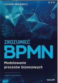 Zrozumieć BPMN Modelowanie procesów