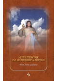 Modlitewnik do Miłosierdzia Bożego