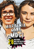 Marzenia mają moc! 28 historii niezwykłych