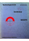 Technologiczność konstrukcji maszyn